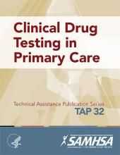 TAP 32: Clinical Drug Testing in Primary Care